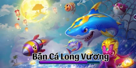 Bắn Cá Long Vương - Săn Thưởng Đại Dương Tại 789Club