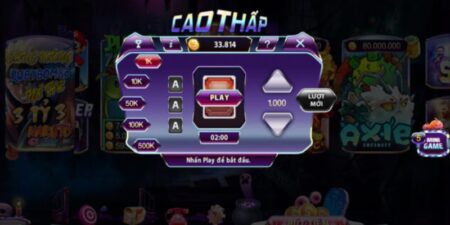 Cao Thấp - Mini Game Phổ Biến Trong Giới Cá Cược Online