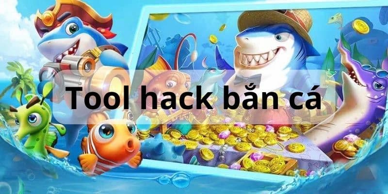 Ưu điểm và nhược điểm của tool bắn cá bạn nên biết